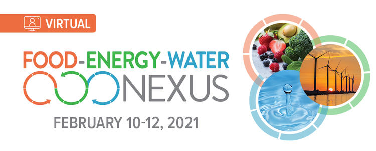 Food Energy Water conference graphic Feb 10-12 virtual