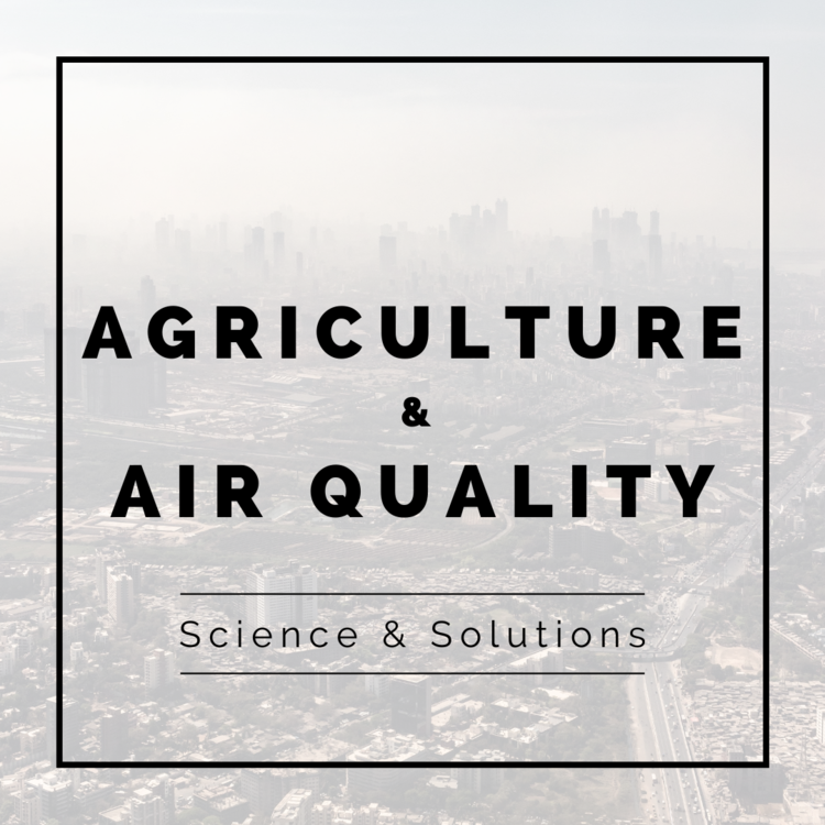 Agriculture and Air Quality: Science and Solutions